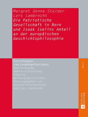 cover image of Die Patriotische Gesellschaft in Bern und Isaak Iselins Anteil an der europäischen Geschichtsphilosophie